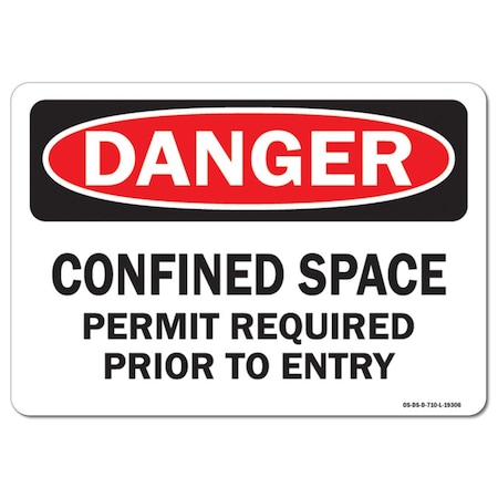 Signmission OSHA, Confined Space Permit Required Prior To Entry, 14in X 10in, 14" W, 10" H, Landscape OS-DS-D-1014-L-19306